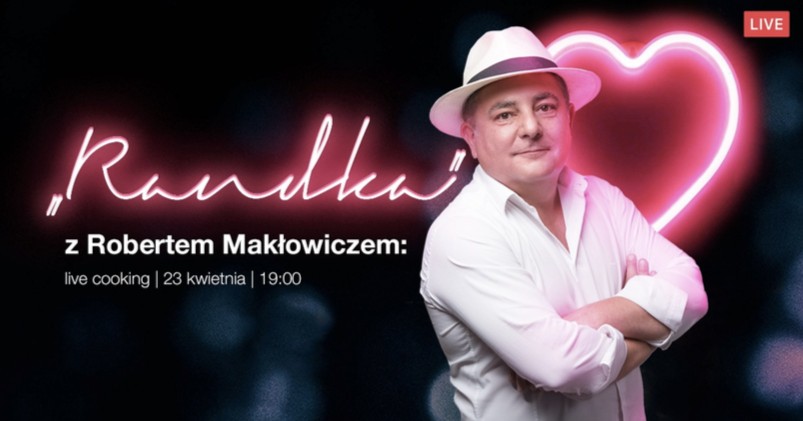 Randka z Makłowiczem – już dziś gotowanie online z królem polskiego gastro